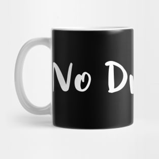 No Drama Mug